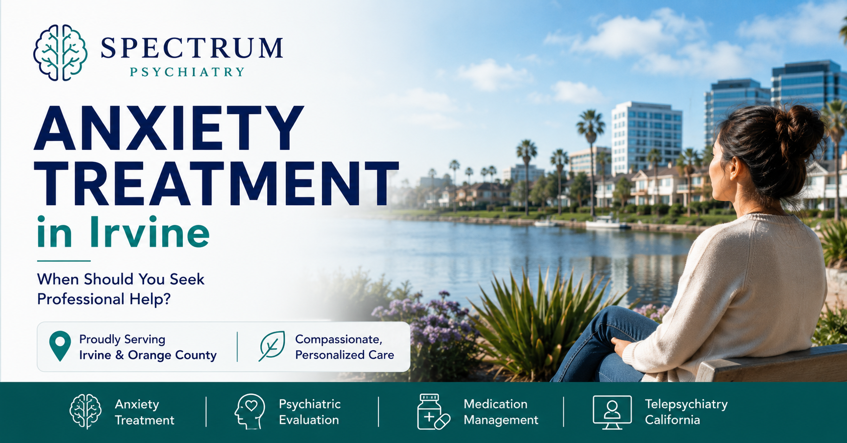 Anxiety treatment in Irvine and Orange County
