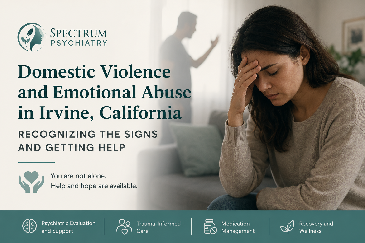 Domestic Violence and Emotional Abuse in Irvine, California: Recognizing the Signs and Getting Help